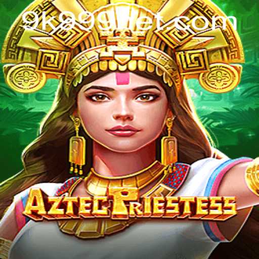 Embark on a Mystical Journey with AztecPriestess: Unveiling the World of 9k999 PH Login