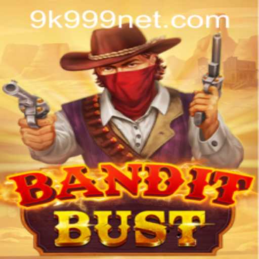 BanditBust: The Exciting Adventure Awaits