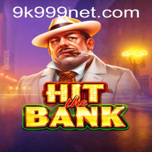 HitTheBank: An In-Depth Look at the Trending Game and 9k999 PH Login Feature