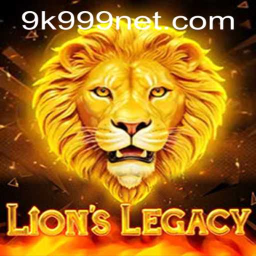 LionsLegacy: Unleashing Adventure Through the 9k999 PH Login