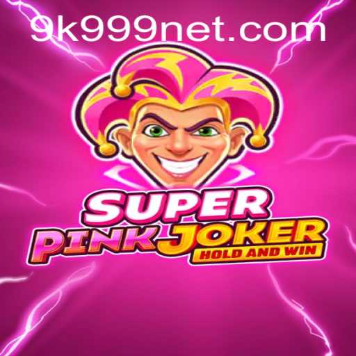 Exploring the Thrills and Challenges of SuperPinkJoker: A Comprehensive Guide to 9k999 PH Login and Gameplay