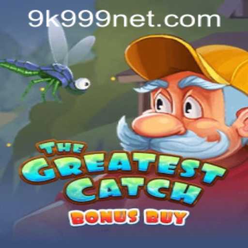 TheGreatestCatchBonusBuy: Navigate Exciting Waters with 9k999 PH Login