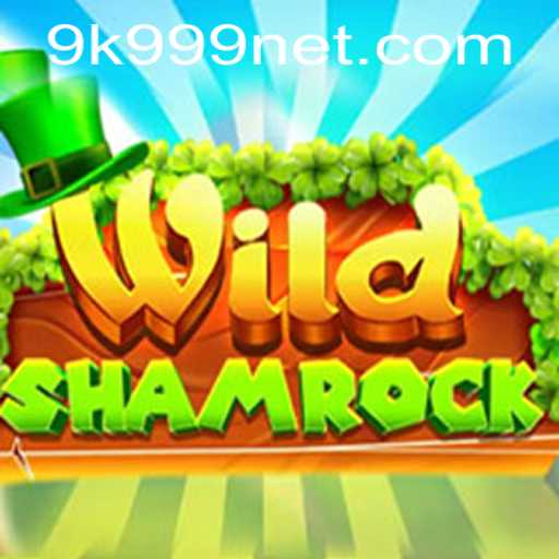 WildShamrock: A Thrilling Adventure with 9k999 PH Login